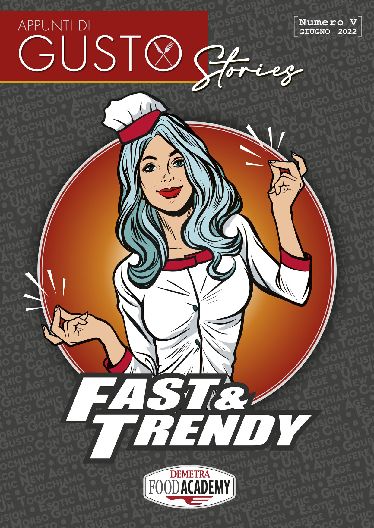 Appunti di Gusto Stories V Fast&Trendy 2022